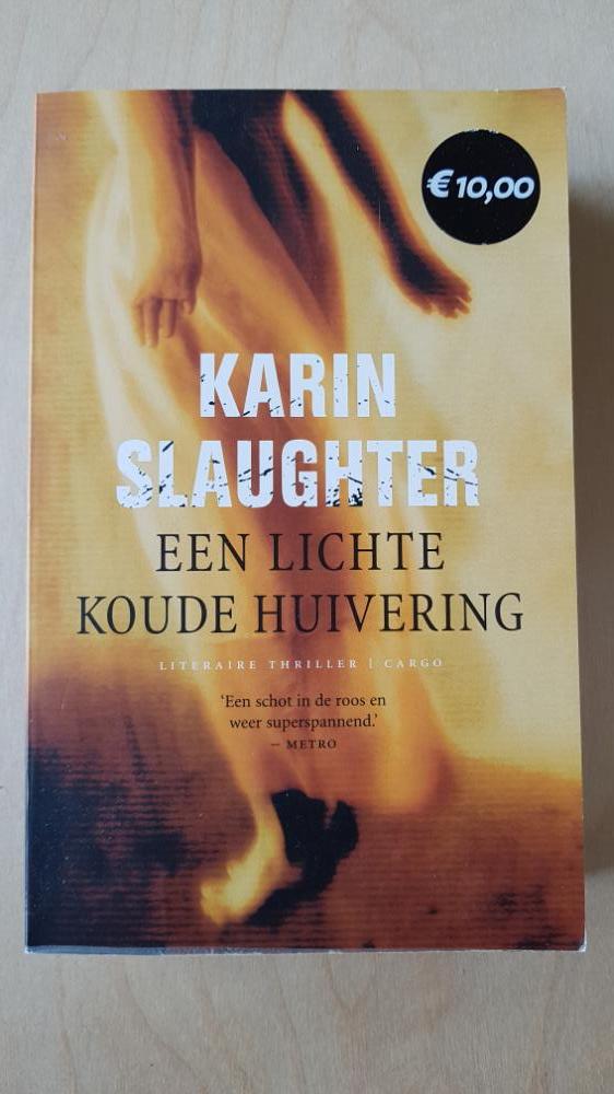Een lichte koude huivering -Karin Slaughter 